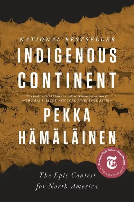 Cover: 9781324094067 | Indigenous Continent | The Epic Contest for North America | Hamalainen