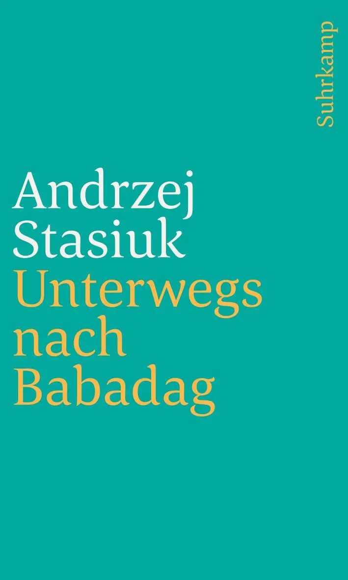 Cover: 9783518244067 | Unterwegs nach Babadag | Andrzej Stasiuk | Taschenbuch | 299 S. | 2025