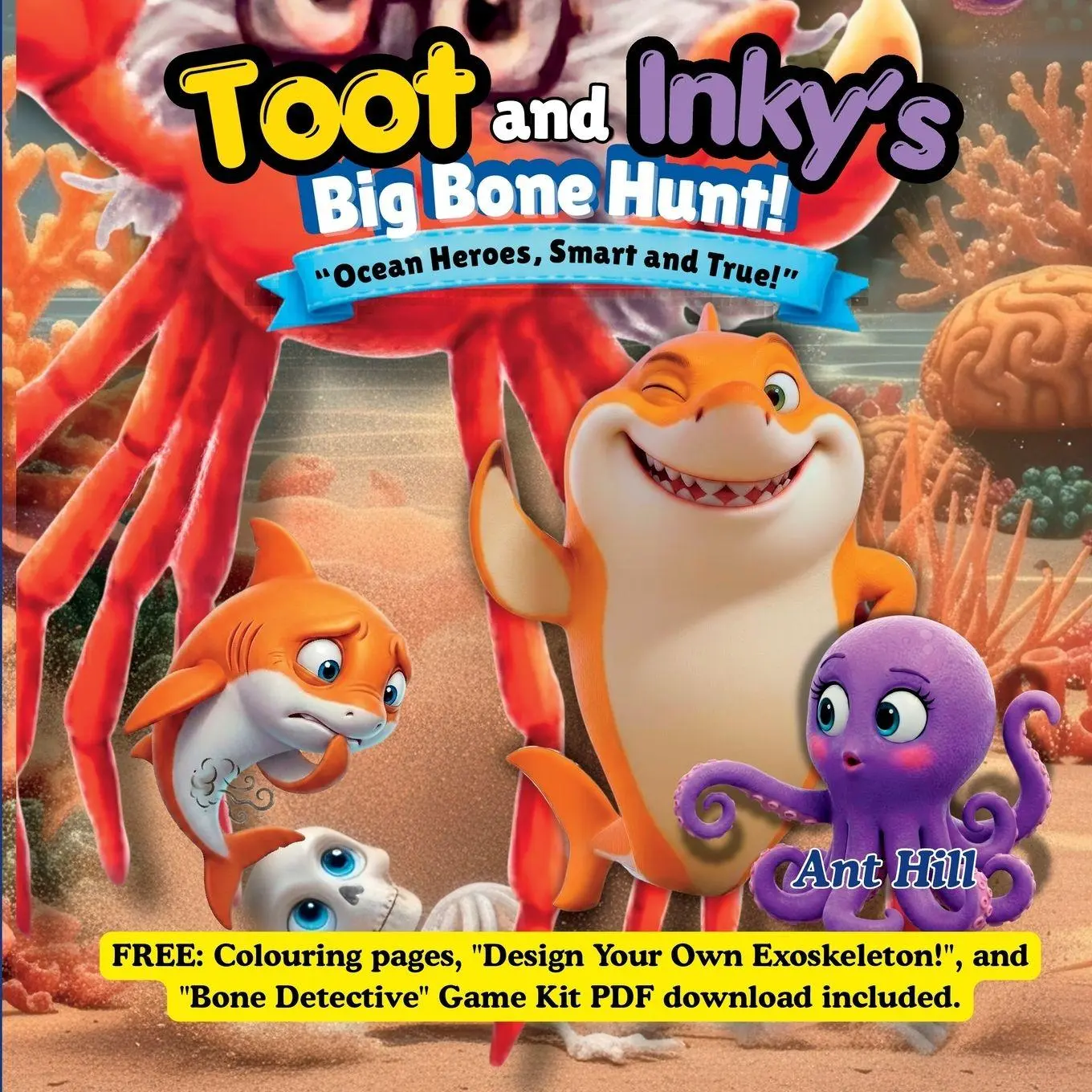 Cover: 9783982874067 | Toot and Inky's Big Bone Hunt! | Ant Hill | Taschenbuch | Englisch