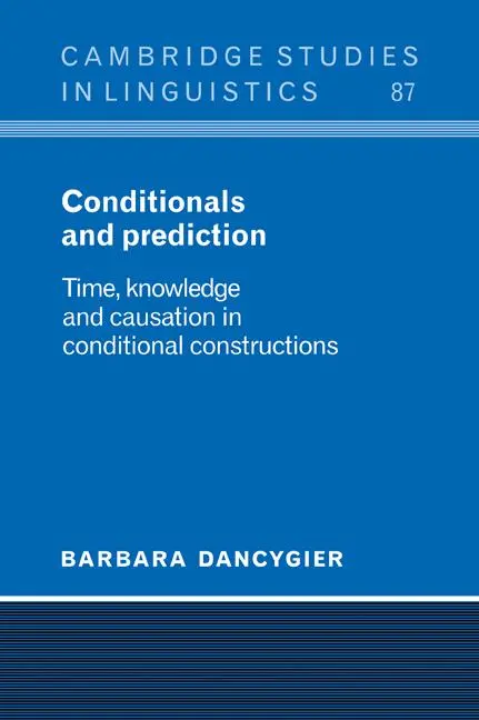 Cover: 9780521024167 | Conditionals and Prediction | Barbara Dancygier | Taschenbuch | 2005