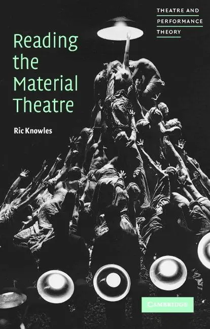 Cover: 9780521644167 | Reading the Material Theatre | Ric Knowles (u. a.) | Taschenbuch