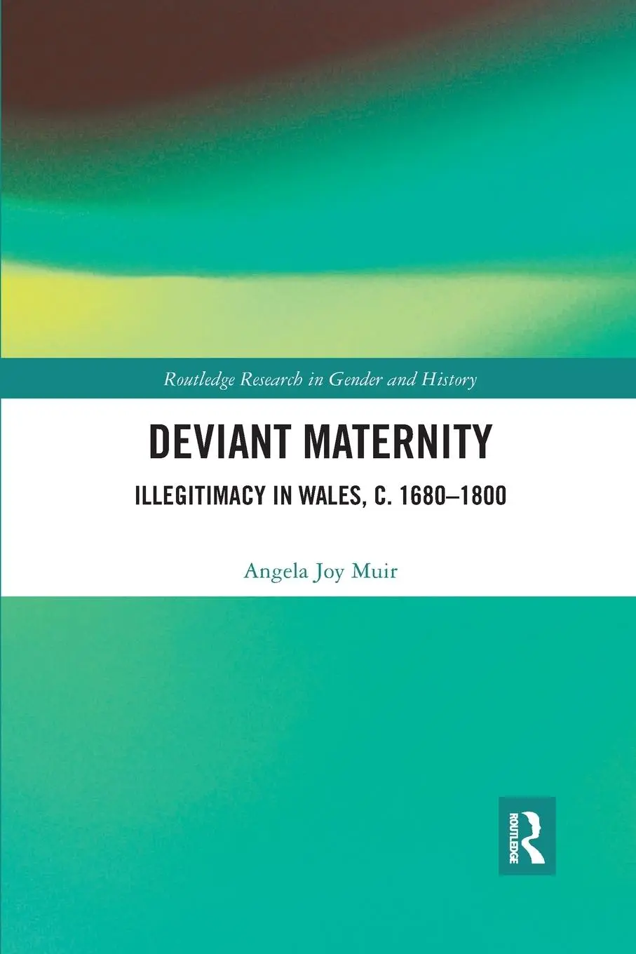 Cover: 9781032174167 | Deviant Maternity | Illegitimacy in Wales, c. 1680-1800 | Muir | Buch