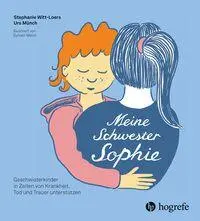 Cover: 9783456864167 | Meine Schwester Sophie | Stephanie Witt-Loers (u. a.) | Buch | 64 S.