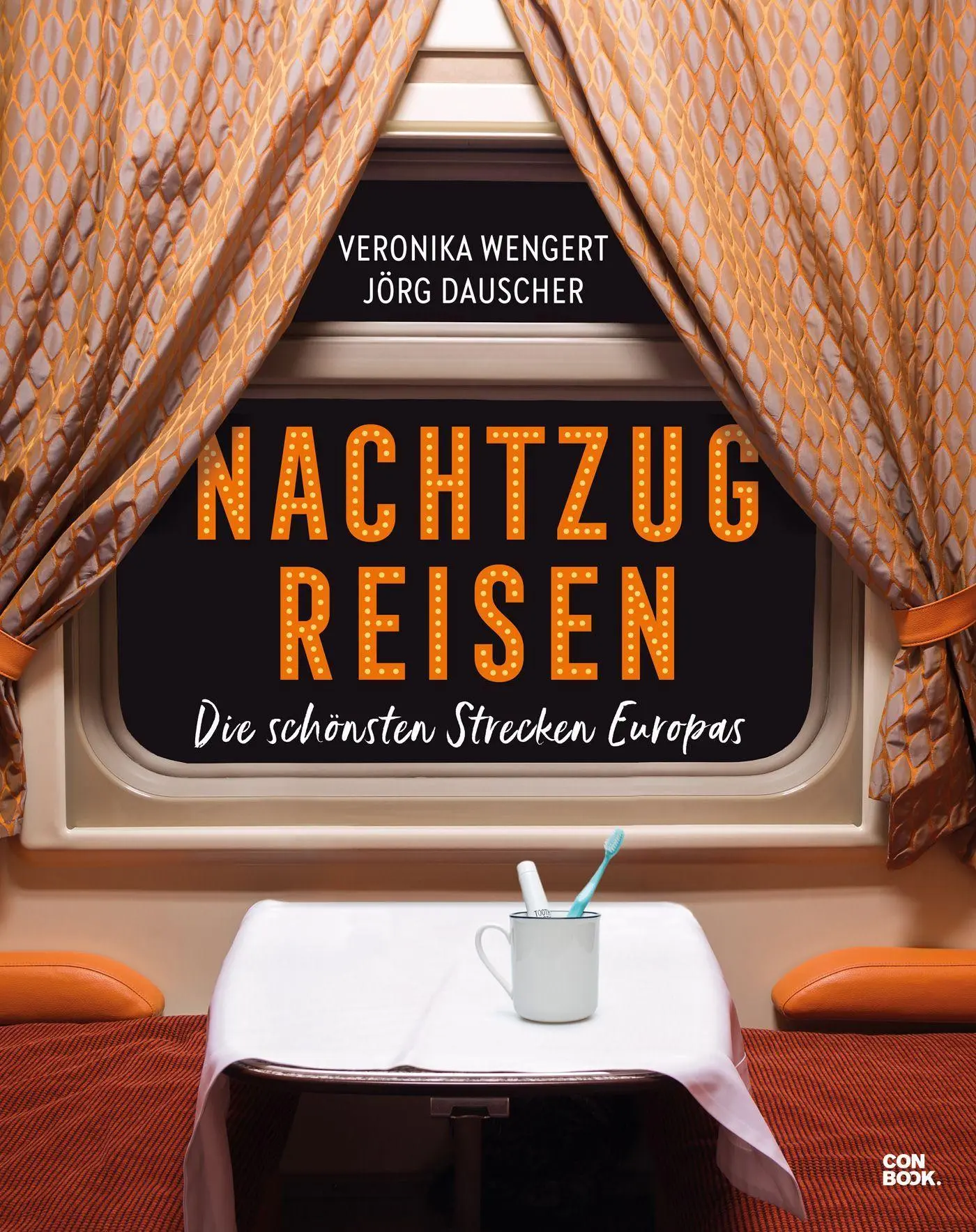 Cover: 9783958894167 | Nachtzugreisen | Die schönsten Strecken Europas | Wengert (u. a.)