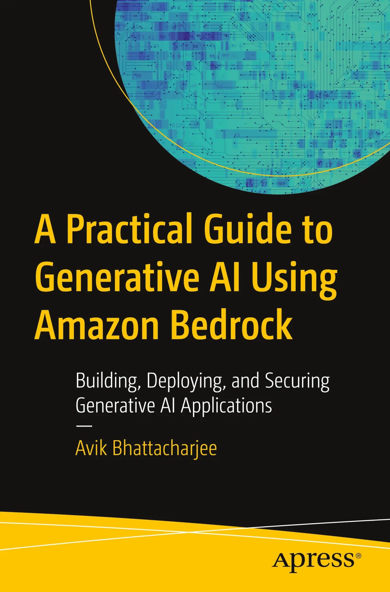 Cover: 9798868814167 | A Practical Guide to Generative AI Using Amazon Bedrock | Taschenbuch