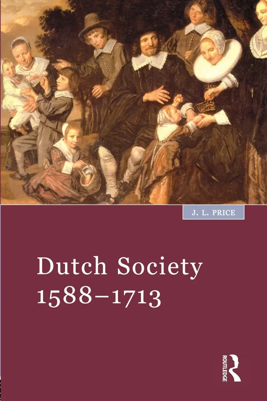 Cover: 9780582264267 | Dutch Society | 1588-1713 | John Price | Taschenbuch | Englisch | 2000
