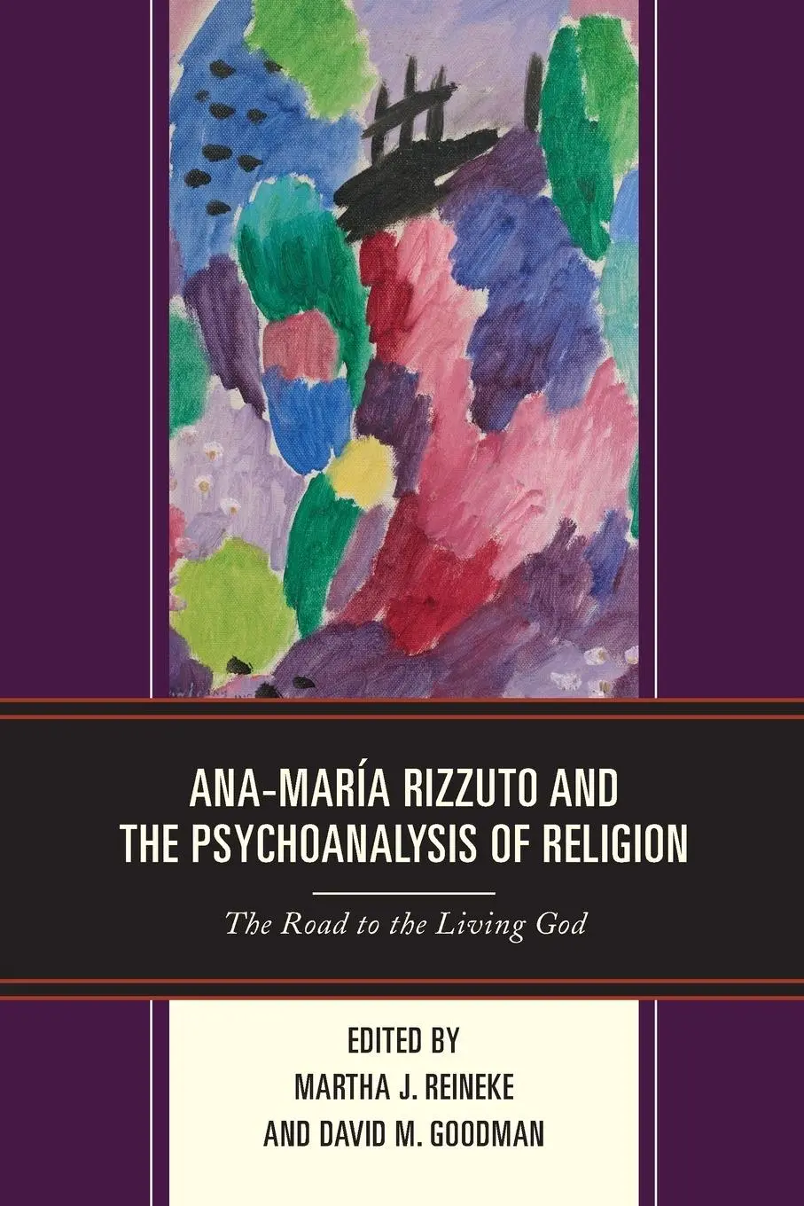 Cover: 9781498564267 | Ana-María Rizzuto and the Psychoanalysis of Religion | Reineke (u. a.)
