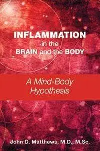 Cover: 9781615374267 | Inflammation in the Brain and the Body | A Mind-Body Hypothesis | Buch