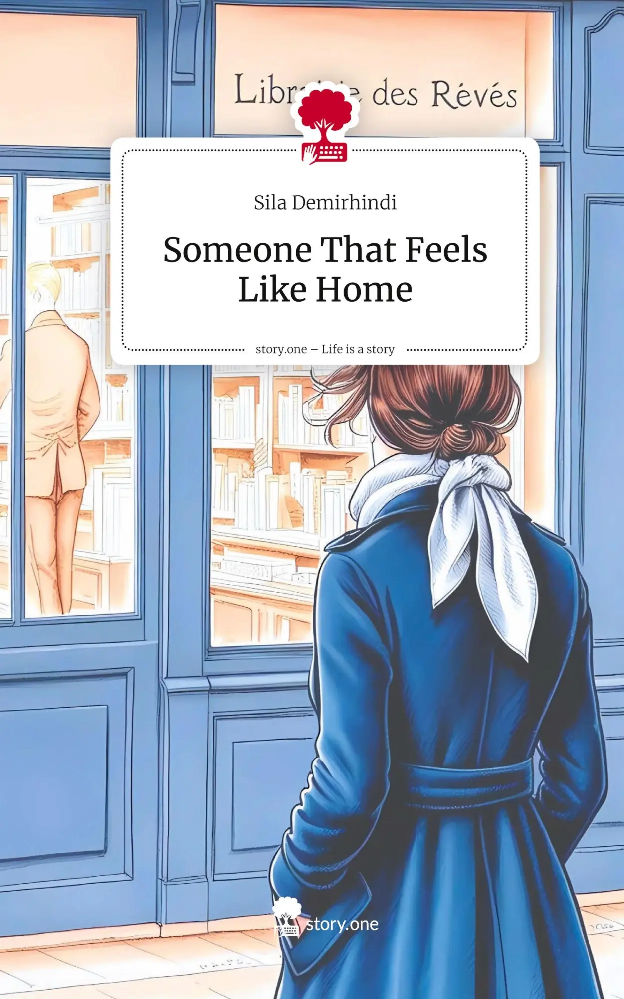Cover: 9783711584267 | Someone That Feels Like Home. Life is a Story - story.one | Demirhindi