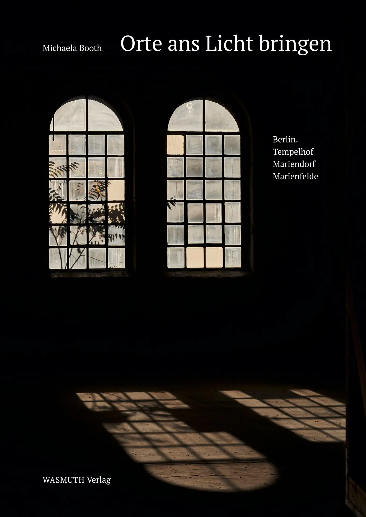 Cover: 9783803034267 | Orte ans Licht bringen | Berlin. Tempelhof Mariendorf Marienfelde