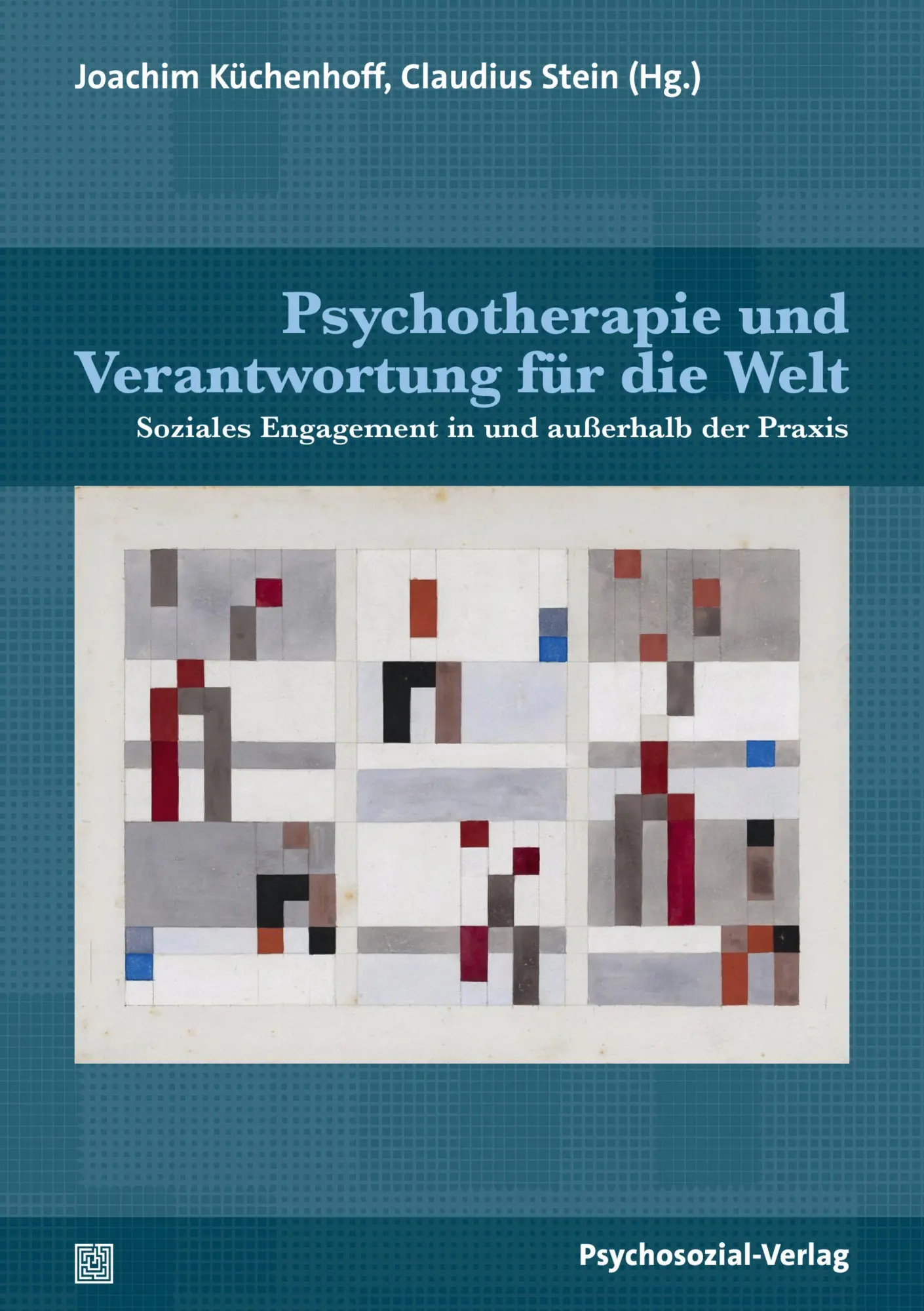 Cover: 9783837934267 | Psychotherapie und Verantwortung für die Welt | Küchenhoff (u. a.)
