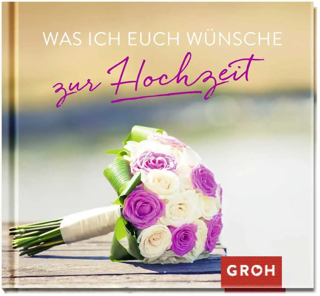 Cover: 9783848514267 | Was ich euch wünsche zur Hochzeit | Joachim Groh | Buch | Hardcover