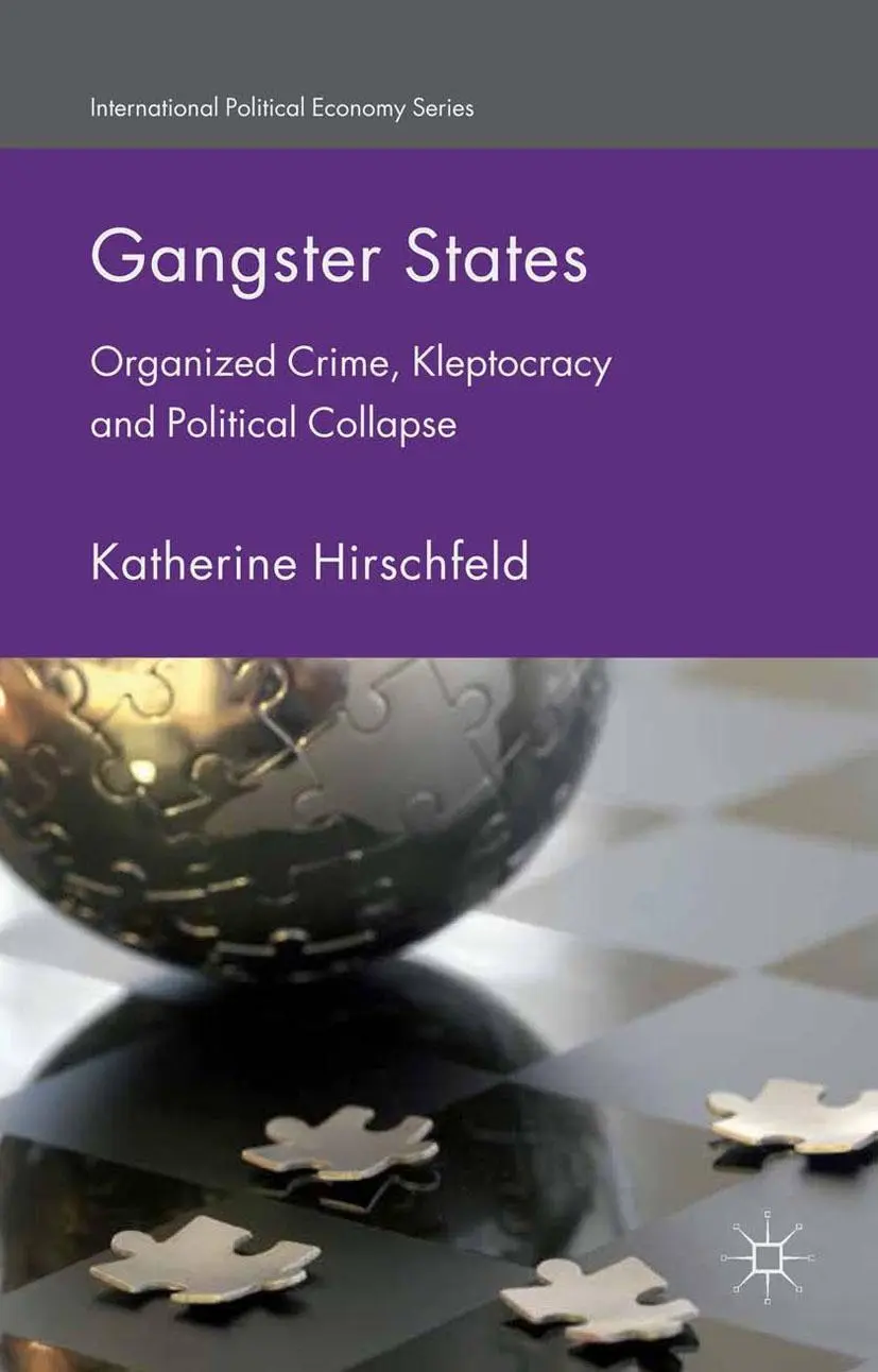 Cover: 9781349504367 | Gangster States | Organized Crime, Kleptocracy and Political Collapse