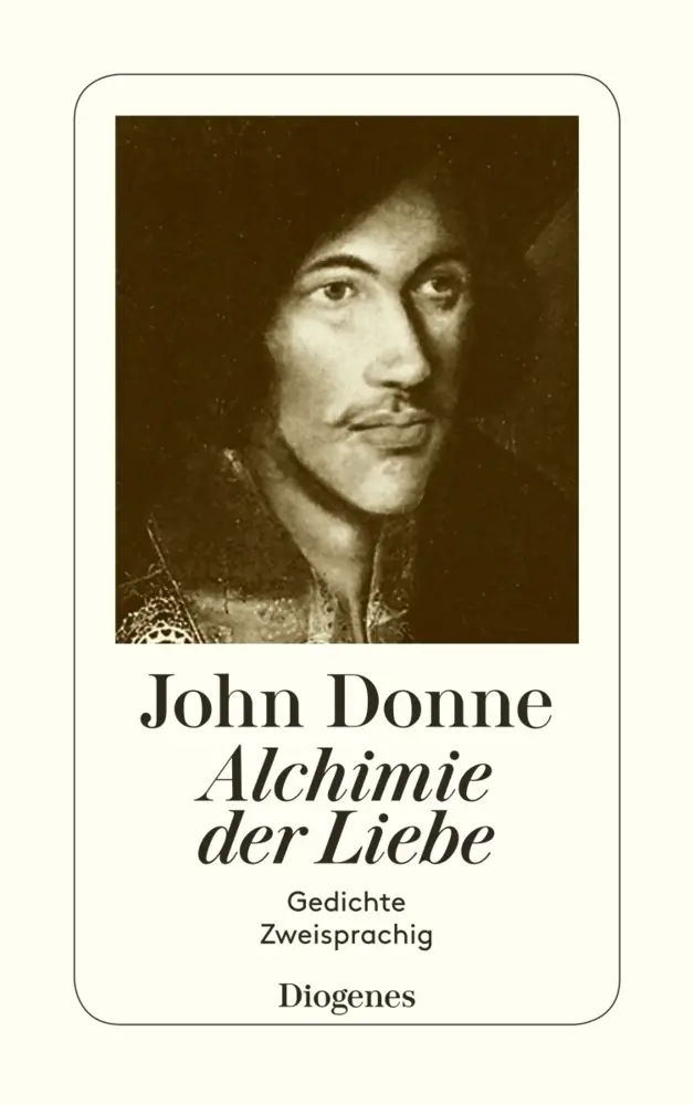 Cover: 9783257234367 | Alchimie der Liebe | Gedichte. Zweisprachig. Engl.-Dtsch. | John Donne