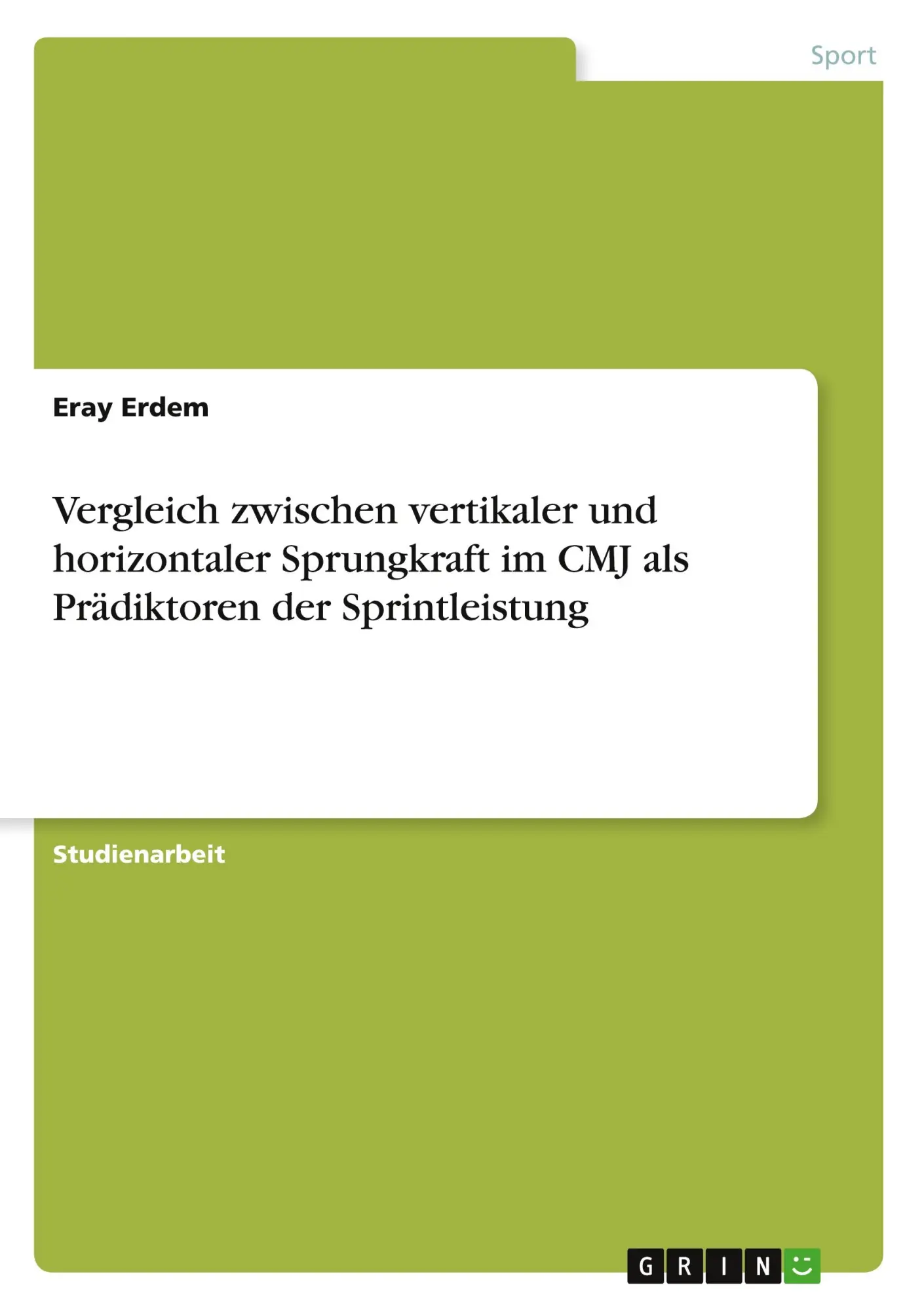 Cover: 9783346574367 | Vergleich zwischen vertikaler und horizontaler Sprungkraft im CMJ...