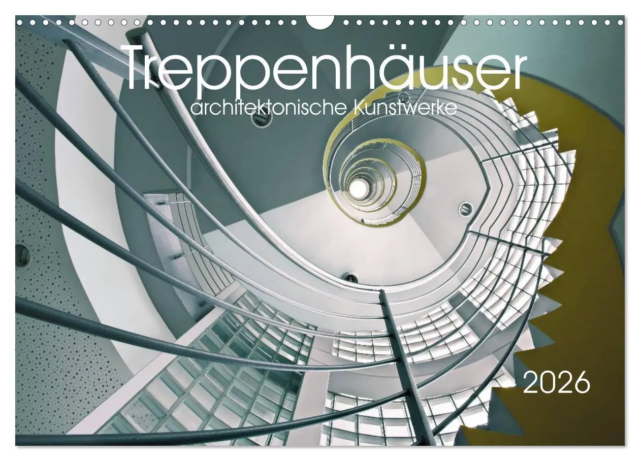 Cover: 9783516234367 | Treppenhäuser architektonische Kunstwerke (Wandkalender 2026 DIN A3...