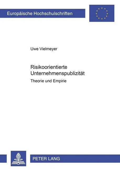 Cover: 9783631524367 | Risikoorientierte Unternehmenspublizität | Uwe Vielmeyer | Taschenbuch