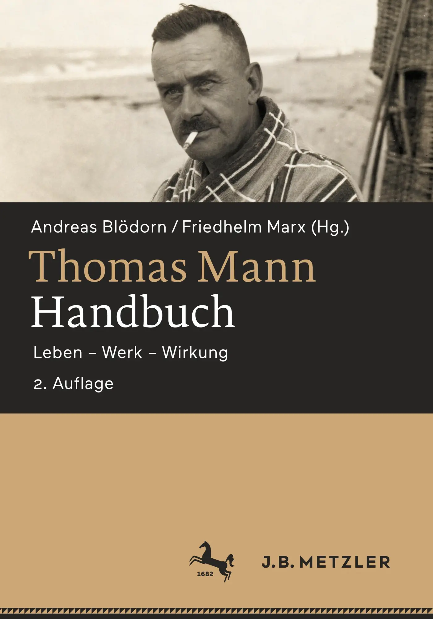 Thomas Mann-Handbuch: Leben – Werk – Wirkung