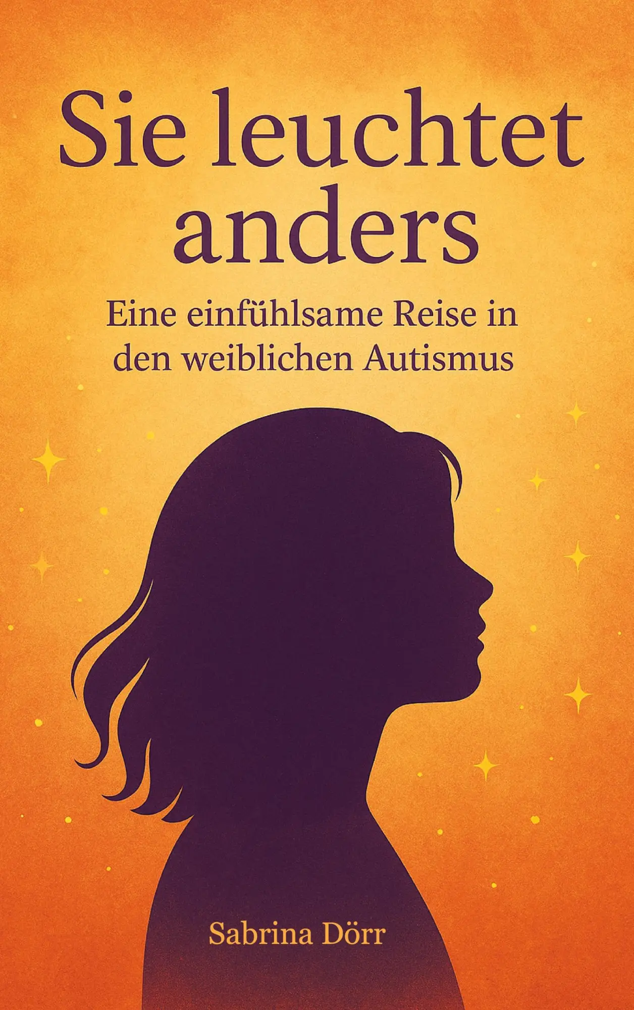 Cover: 9783695124367 | Sie leuchtet anders | Sabrina Dörr | Taschenbuch | 220 S. | Deutsch