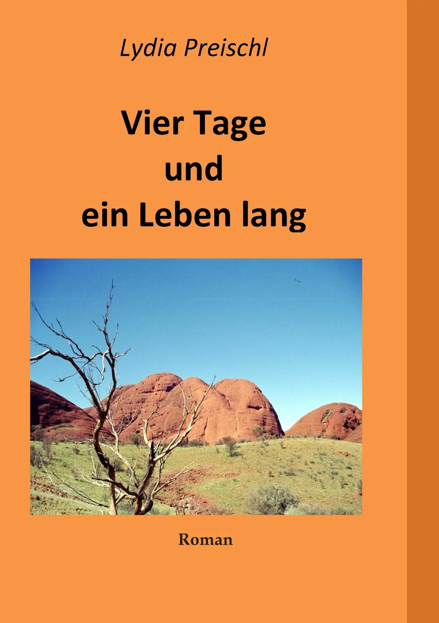 Vier Tage und ein Leben lang: Es begann in Australien ...