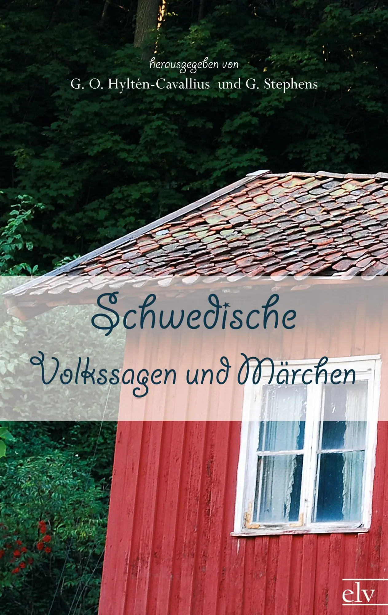 Cover: 9783862674367 | Schwedische Volkssagen und Märchen | G. O. Hylt¿n-Cavallius (u. a.)