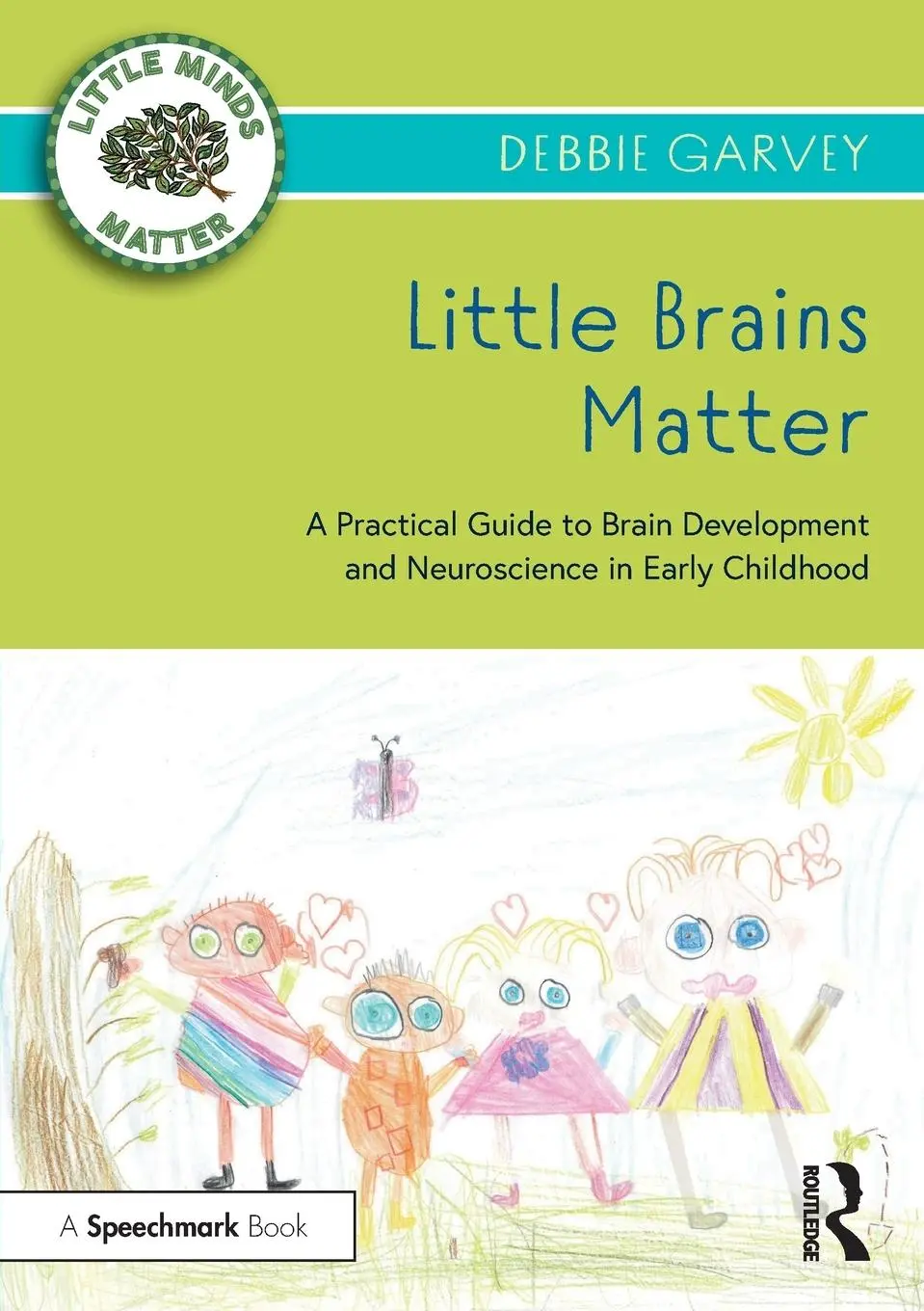 Cover: 9780367724467 | Little Brains Matter | Debbie Garvey | Taschenbuch | Englisch | 2023