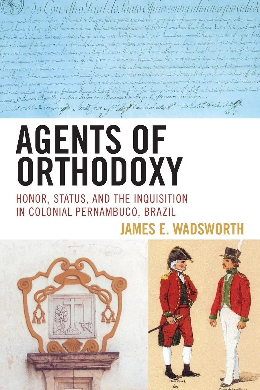 Cover: 9780742554467 | Agents of Orthodoxy | James E. Wadsworth | Taschenbuch | Englisch