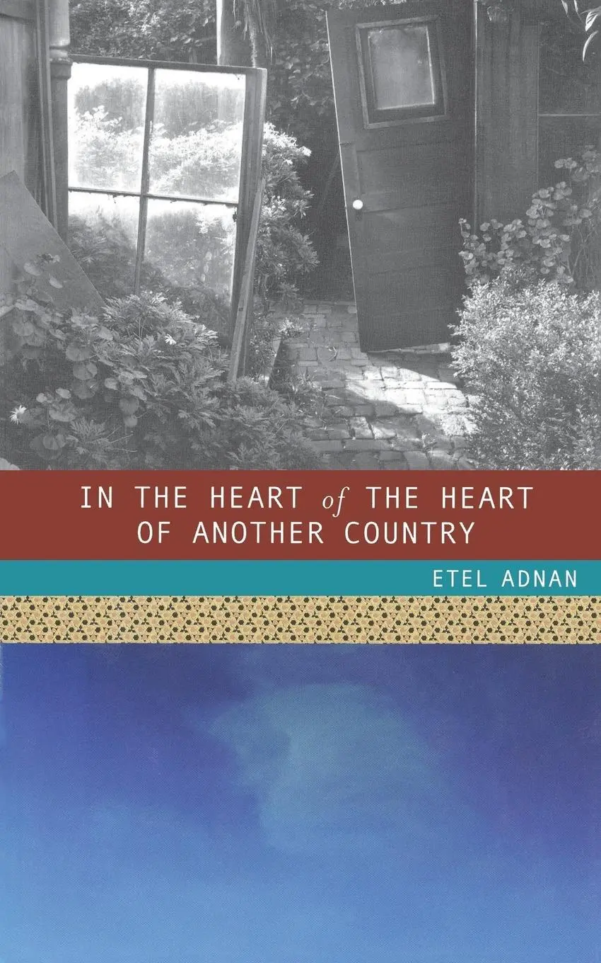 Cover: 9780872864467 | In the Heart of the Heart of Another Country | Etel Adnan | Buch