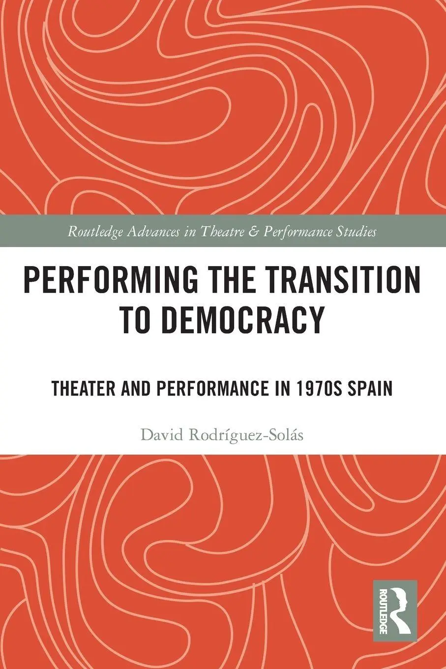 Cover: 9781032454467 | Performing the Transition to Democracy | David Rodríguez-Solás | Buch
