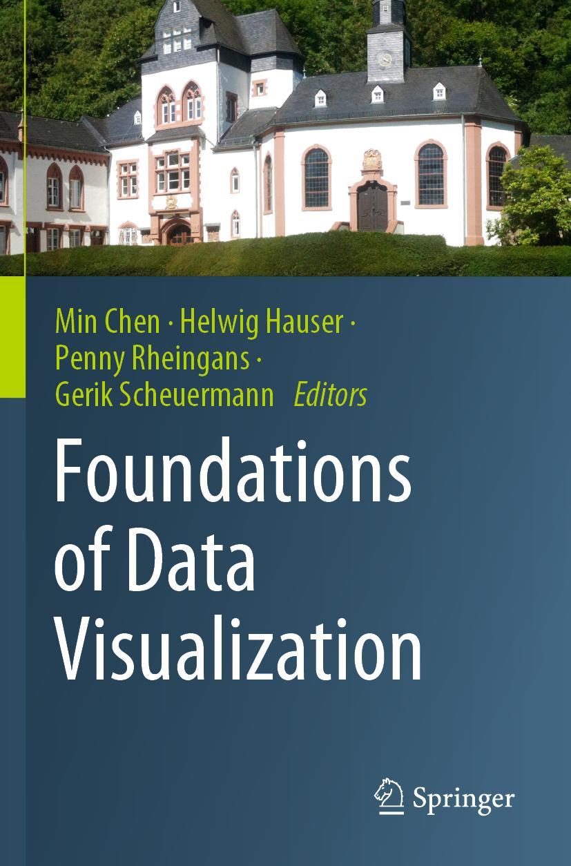 Cover: 9783030344467 | Foundations of Data Visualization | Min Chen (u. a.) | Taschenbuch