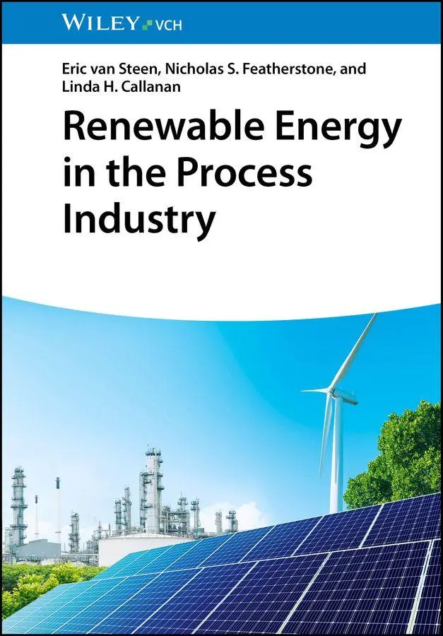 Cover: 9783527354467 | Renewable Energy in the Process Industry | Eric van Steen (u. a.)