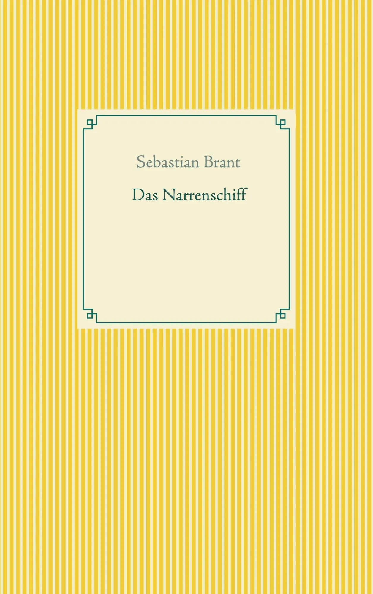 Cover: 9783752604467 | Das Narrenschiff | Sebastian Brant | Taschenbuch | Paperback | 332 S.