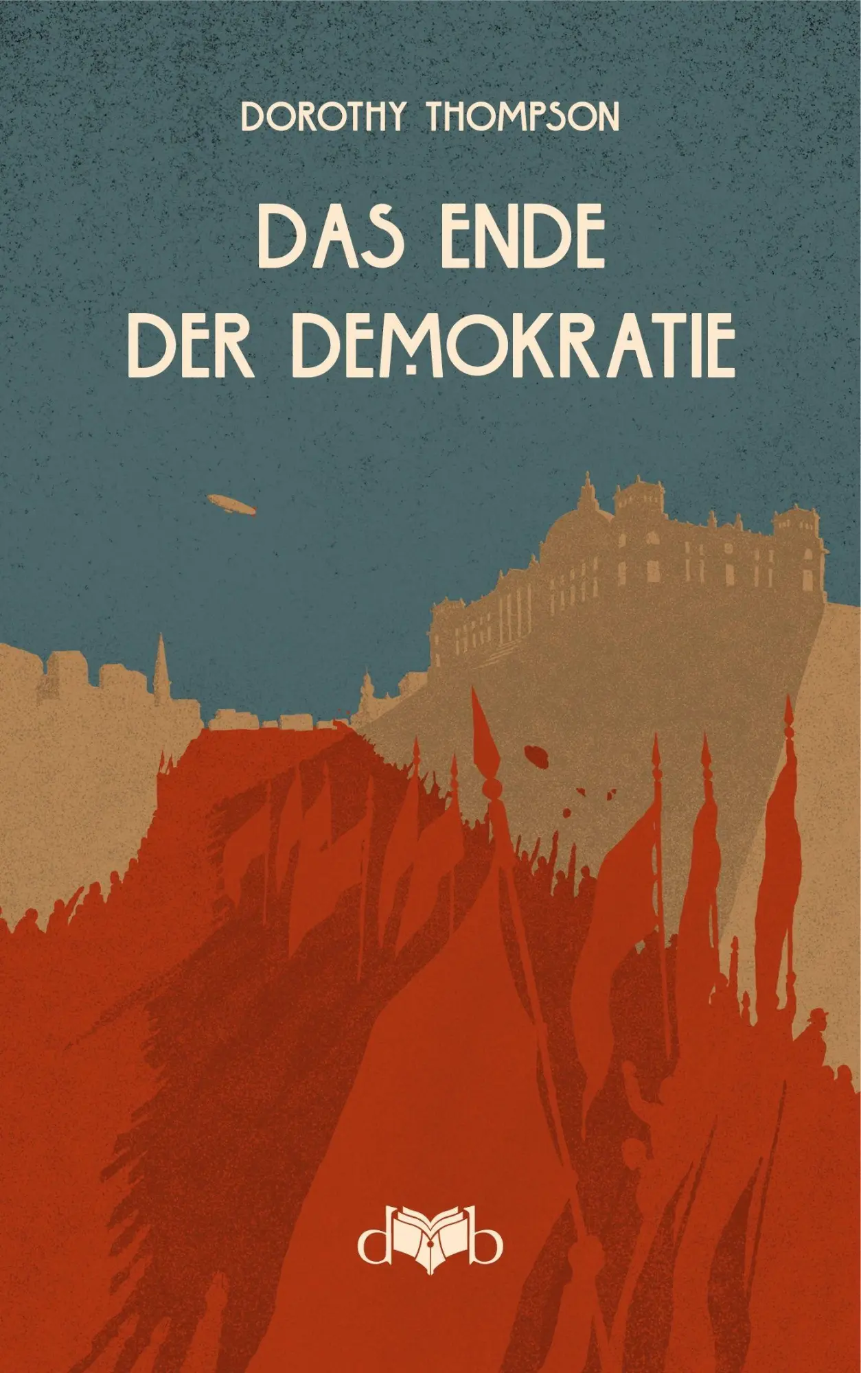 Cover: 9783903244467 | Das Ende der Demokratie | Reportagen aus Deutschland 1931-1932 | Buch