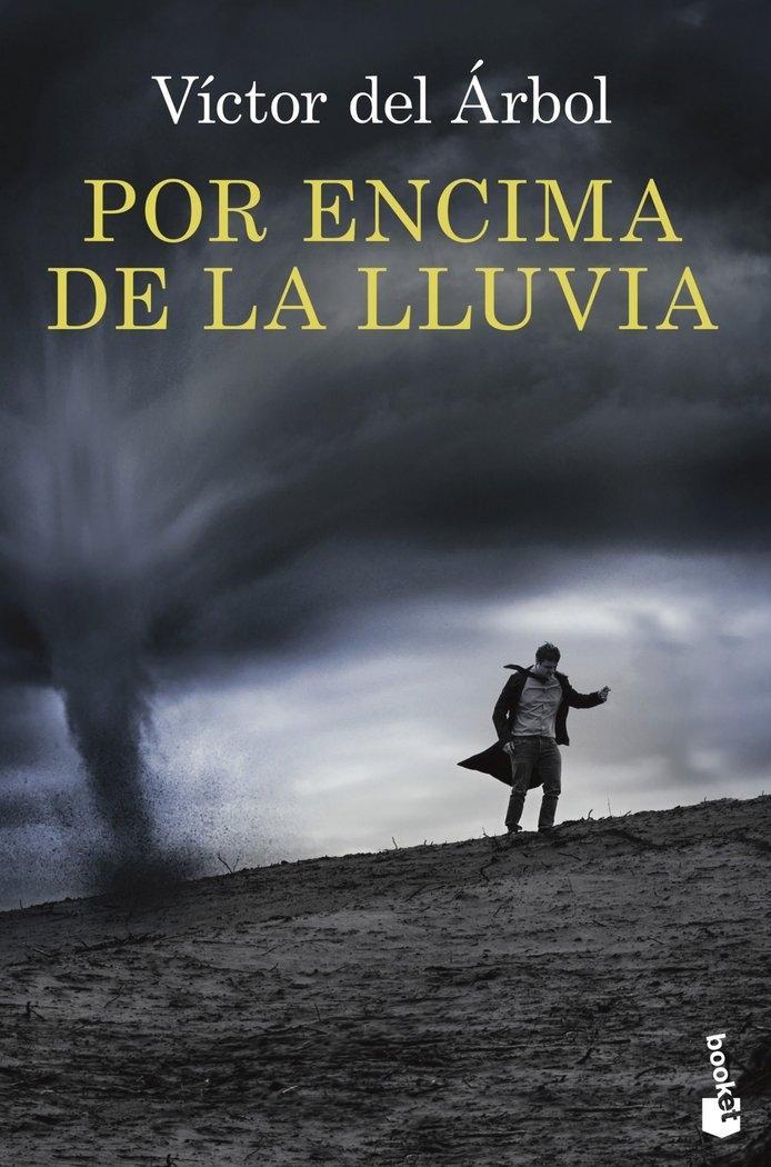 Cover: 9788423354467 | Por encima de la lluvia | Víctor Del Árbol | Taschenbuch | 512 S.