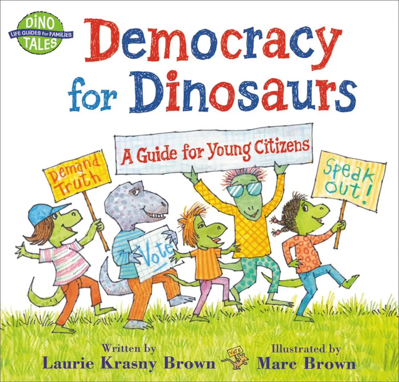 Cover: 9780316534567 | Democracy for Dinosaurs | A Guide for Young Citizens | Brown (u. a.)