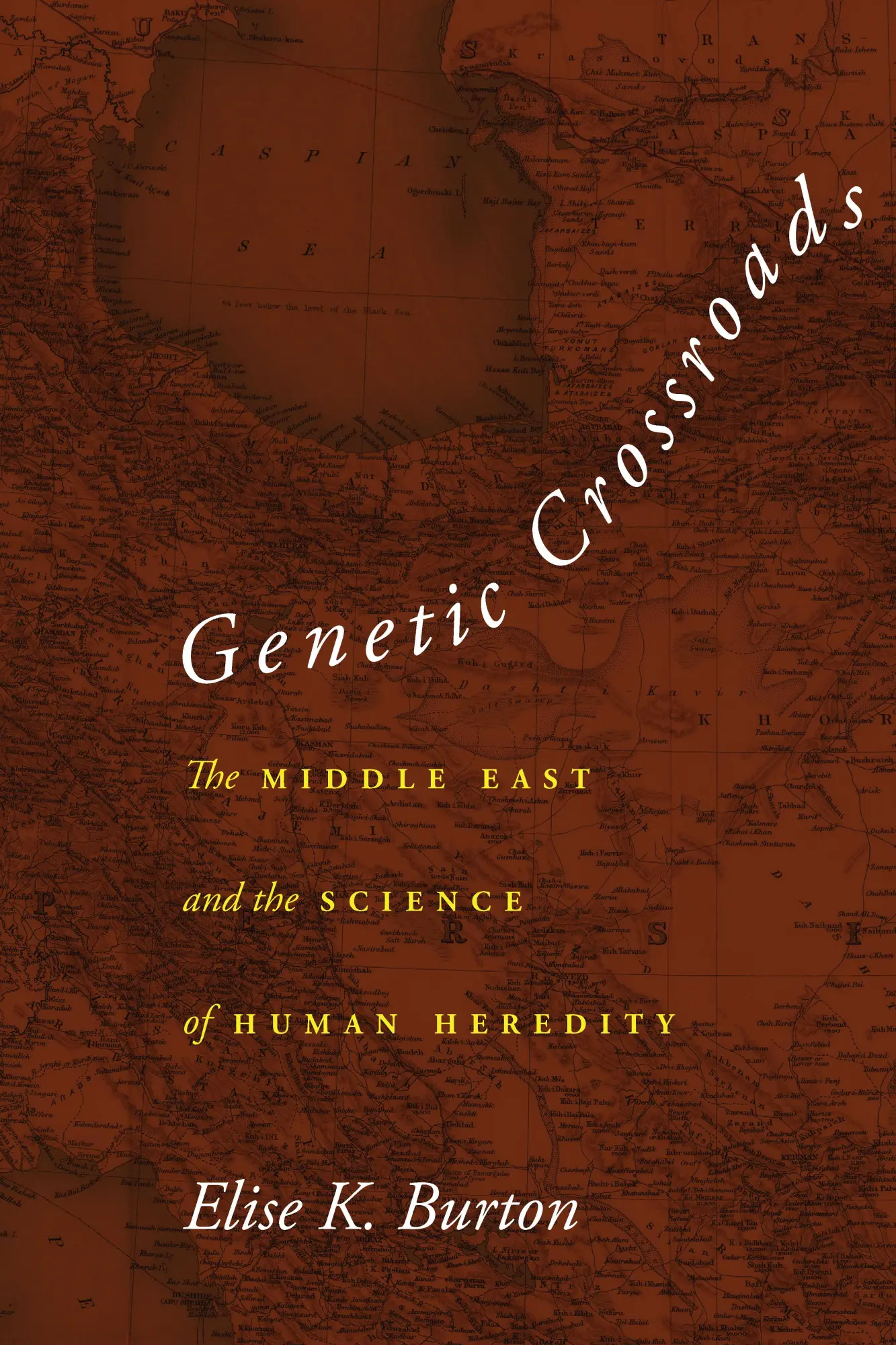 Cover: 9781503614567 | Genetic Crossroads | The Middle East and the Science of Human Heredity