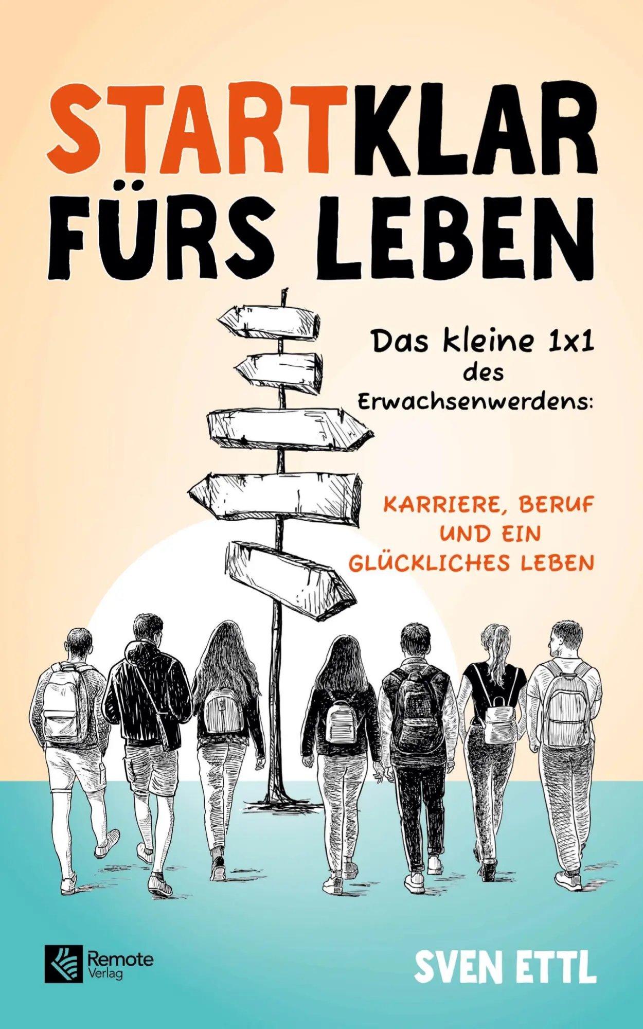 Cover: 9781960004567 | Startklar fürs Leben | Sven Ettl | Taschenbuch | 138 S. | Deutsch
