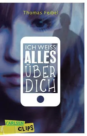 Cover: 9783551314567 | Ich weiß alles über dich | Thomas Feibel | Taschenbuch | 121 S. | 2016