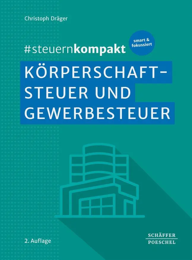 Cover: 9783791064567 | #steuernkompakt Körperschaftsteuer und Gewerbesteuer | Dräger | Buch