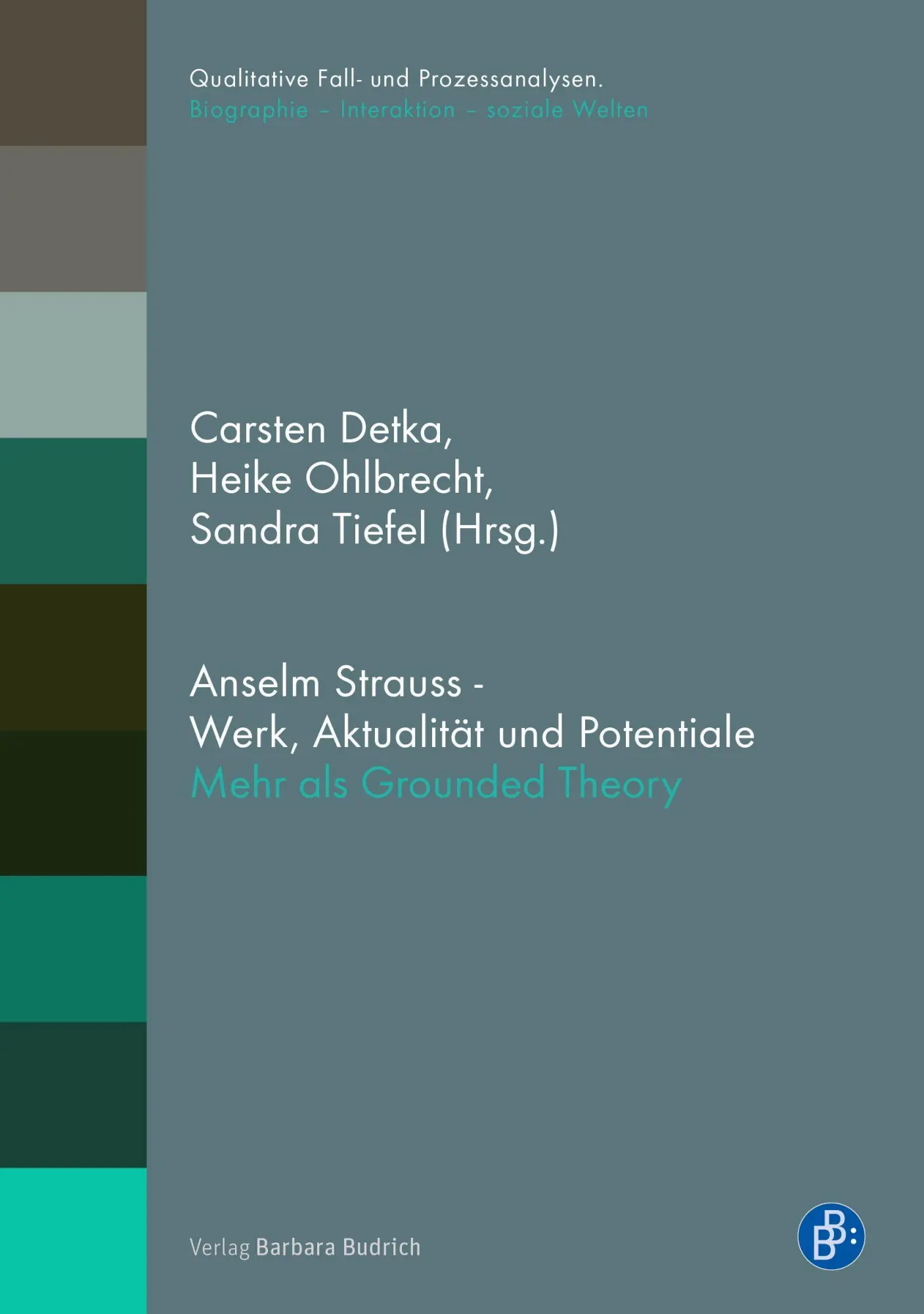 Cover: 9783847424567 | Anselm Strauss - Werk, Aktualität und Potentiale | Carsten Detka