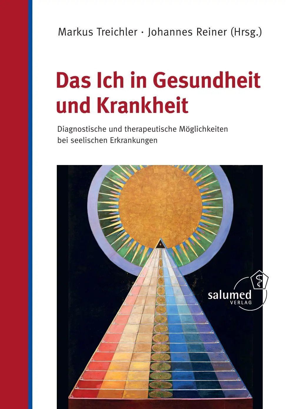 Cover: 9783928914567 | Das Ich in Gesundheit und Krankheit | Markus Treichler (u. a.) | Buch