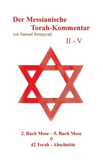 Cover: 9783961034567 | Der Messianische Torah-Kommentar II - V | Shmuel Ben Noah | Buch
