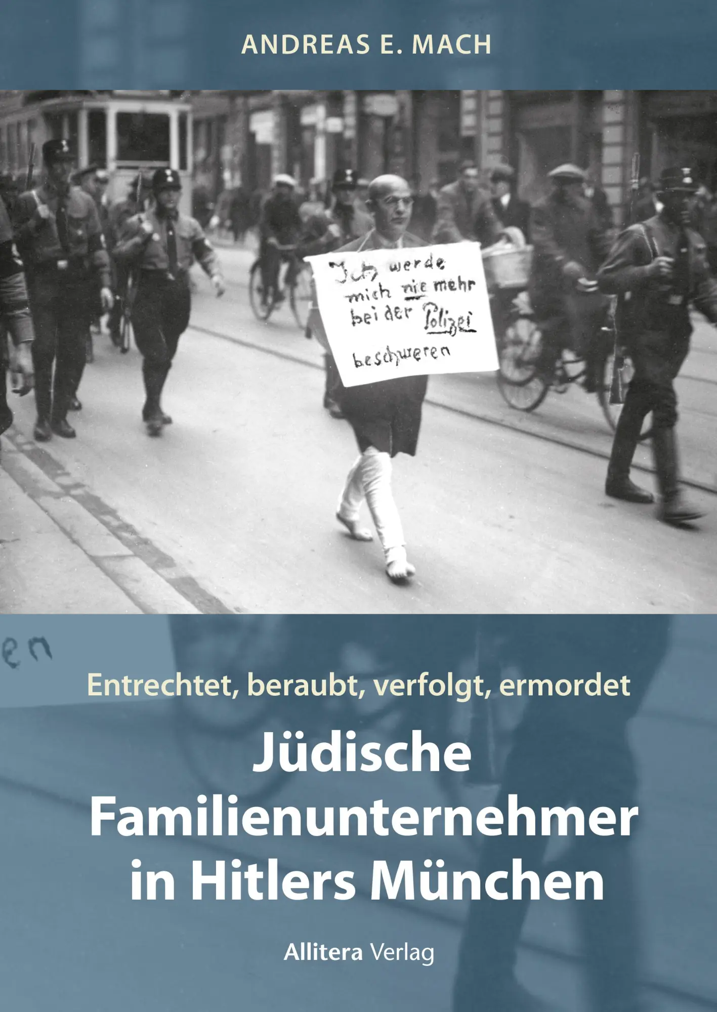 Cover: 9783962334567 | Jüdische Familienunternehmer in Hitlers München | Andreas E. Mach