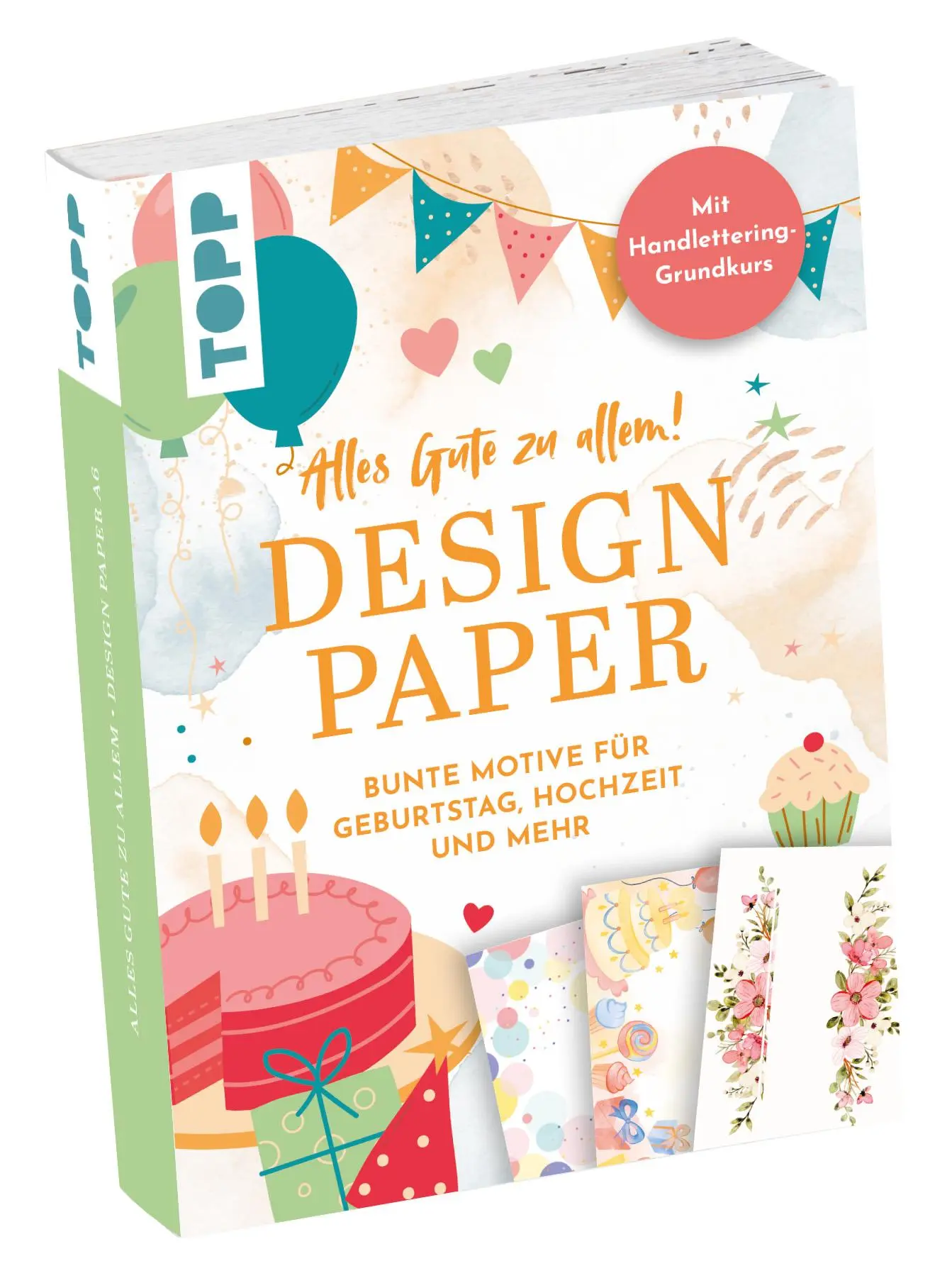 Cover: 4007742184667 | Design Paper A6: Alles Gute zu allem. Mit Handlettering-Grundkurs