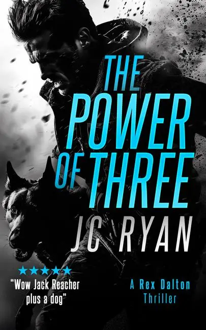 Cover: 9781036704667 | The Power of Three | A Rex Dalton Thriller | J C Ryan | Taschenbuch