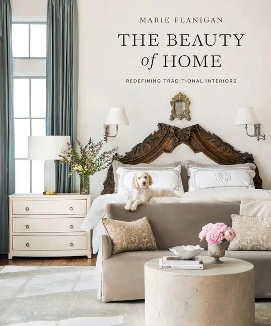 Cover: 9781423654667 | The Beauty of Home | Redefining Traditional Interiors | Marie Flanigan