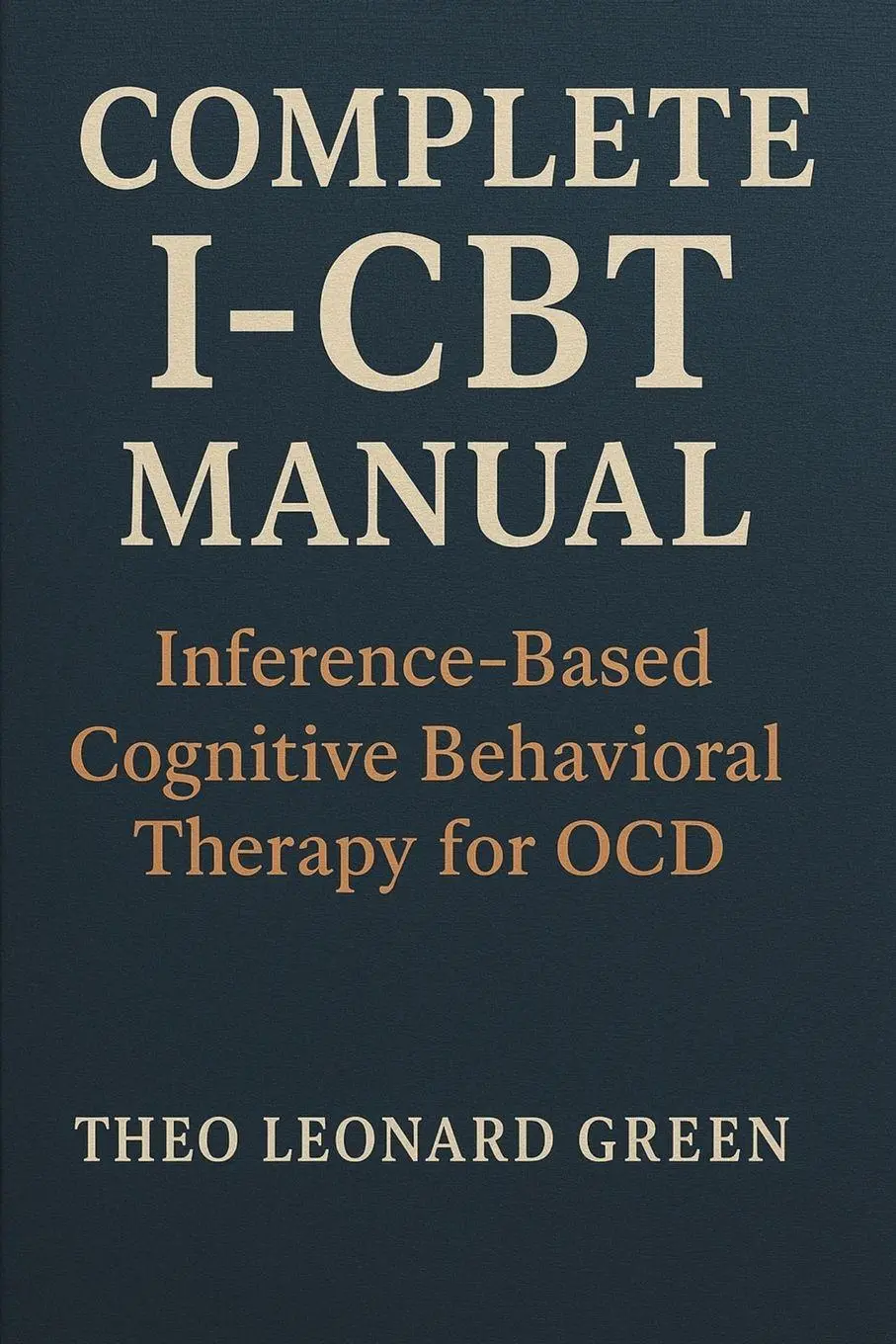 Cover: 9781923604667 | Complete I-CBT Manual | Theo Leonard Green | Taschenbuch | Englisch