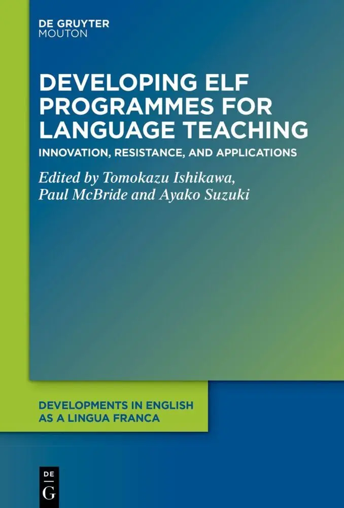 Cover: 9783111294667 | Developing ELF Programmes for Language Teaching | Ishikawa (u. a.)