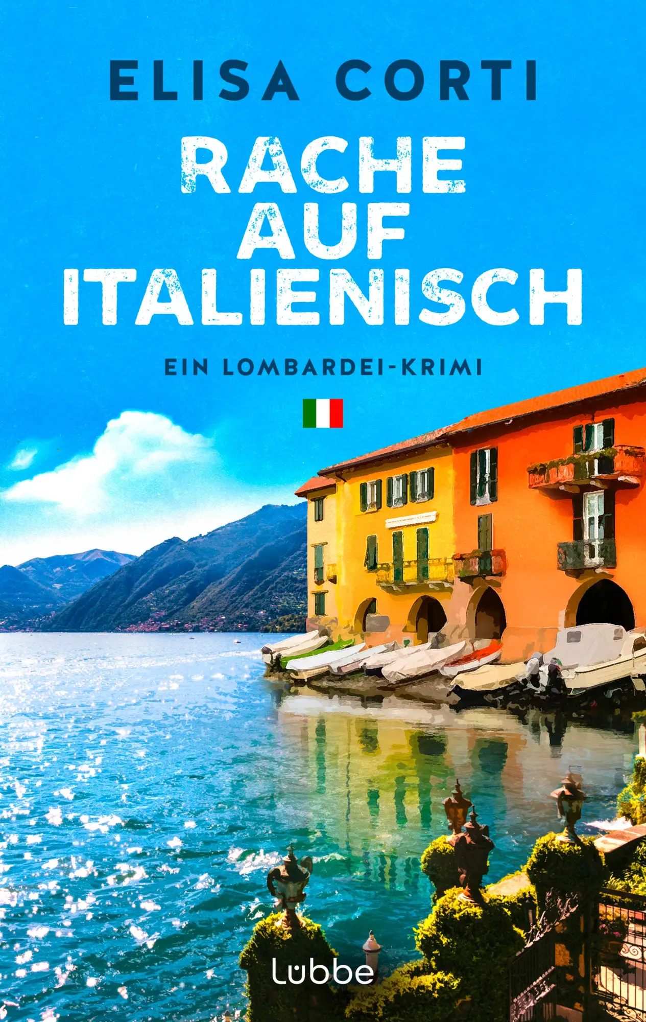 Cover: 9783404194667 | Rache auf Italienisch | Elisa Corti | Taschenbuch | 300 S. | Deutsch