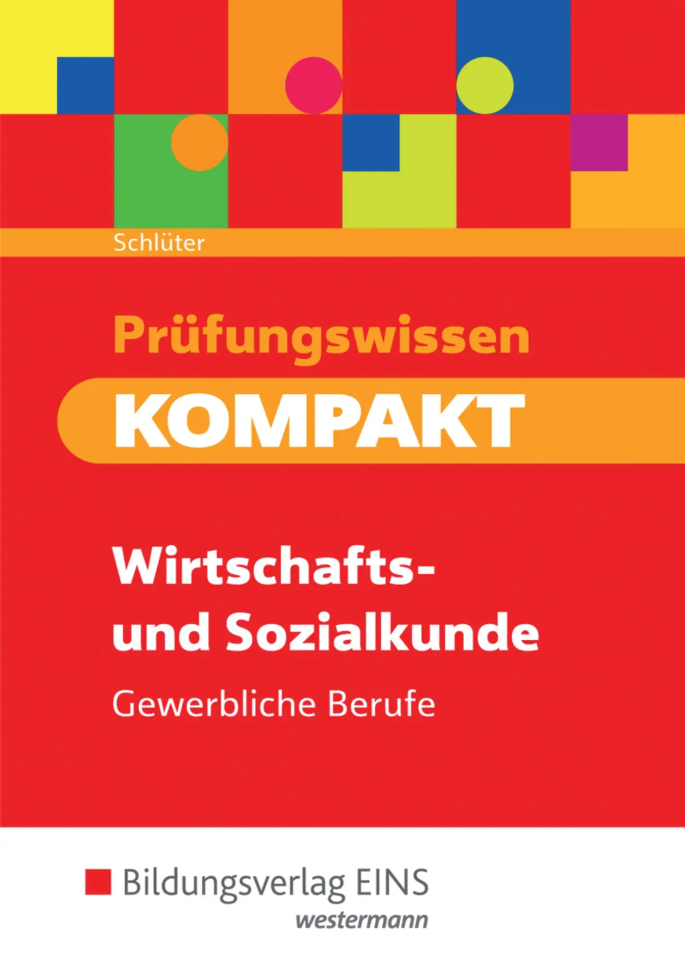 Cover: 9783427274667 | Prüfungswissen KOMPAKT. Schulbuch. Wirtschafts- und Sozialkunde für...